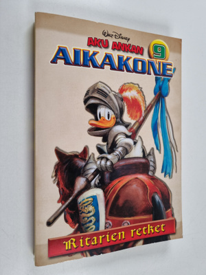 Walt Disney : Aku Ankan aikakone 9 : Ritarien retket