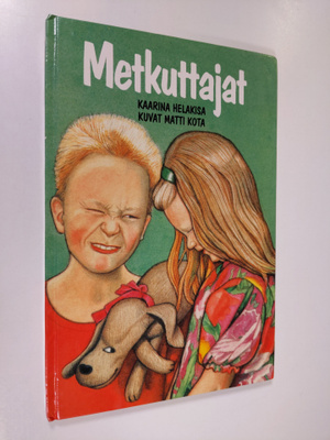 Kaarina Helakisa : Metkuttajat