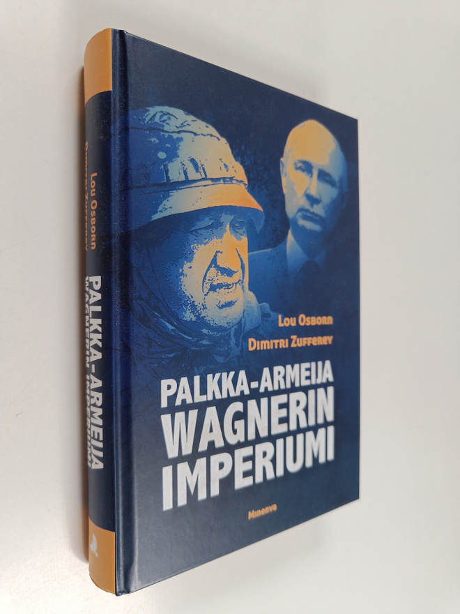 Lou Osborn ym. : Palkka-armeija Wagnerin imperiumi
