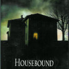 HOUSEBOUND-KODIN VANKINA	(15 441)	k	-FI-	DVD		2000 - pikkukuva 2