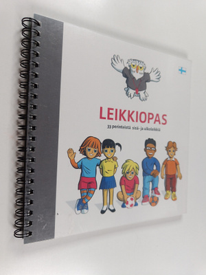 Leikkiopas : 33 perinteistä sisä- ja ulkoleikkiä