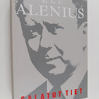 Ele Alenius : Salatut tiet : muistelmat (signeerattu) - pikkukuva 1