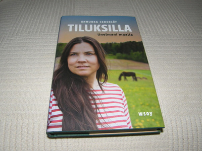 Annukka Cederlöf Tiluksilla Unelmani maalla  -sid