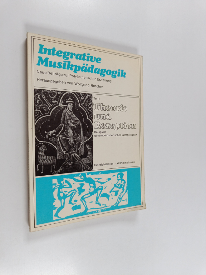 Integrative Musikpädagogik - Neue Beiträge zur Polyästhet...