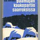Esa Anttala: Päämajan kaukopartio saarroksissa (1.p., 1961) - pikkukuva 1