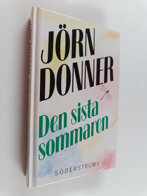 Jörn Donner : Den sista sommaren - (Nu måste du)