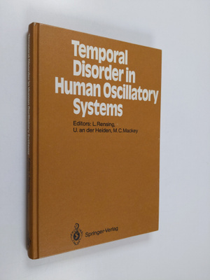 Temporal disorder in human oscillatory systems : proceedi...