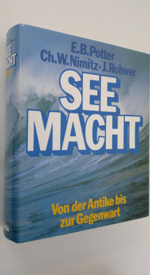 E. B. Potter : Seemacht : eine seekriegsgeschichte von de...