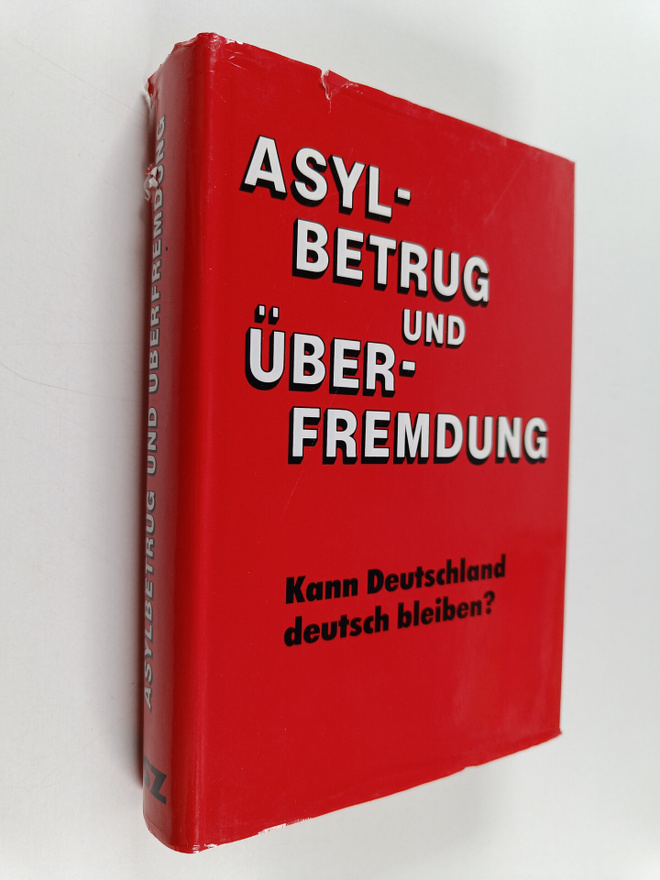 Bernhard Barkholdt : Asylbetrug und Uberfremdung - kann D...