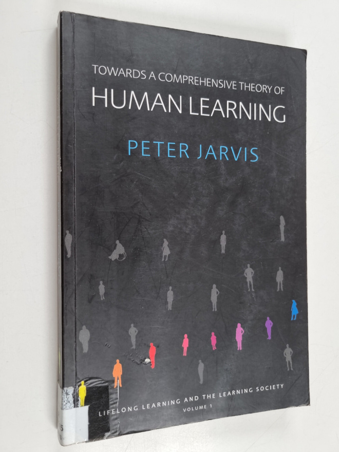 Peter Jarvis : Lifelong learning and the learning society...