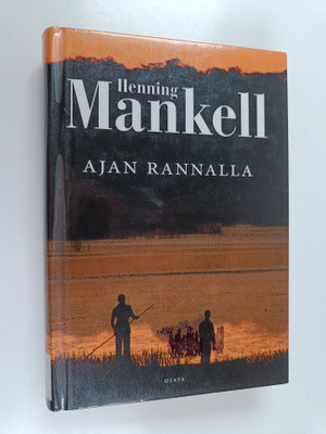 Henning Mankell : Ajan rannalla