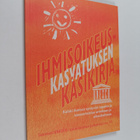 Ihmisoikeuskasvatuksen käsikirja : kaikki ihmiset syntyvä... - pikkukuva 1