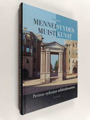 Timo Koho : Menneisyyden muistikuvat : perinne nykyajan a...