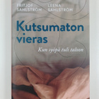 Fritjof Sahlström : Kutsumaton vieras : kun syöpä tuli ta... - pikkukuva 1