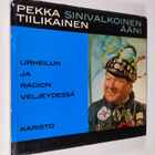 Pekka Tiilikainen : Sinivalkoinen ääni : Urheilun ja radi... - pikkukuva 1