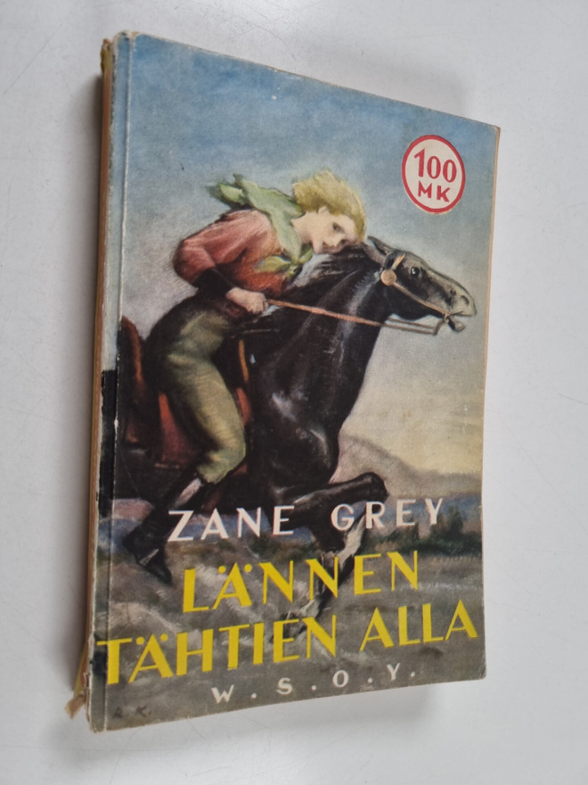 Zane Grey : Lännen tähtien alla