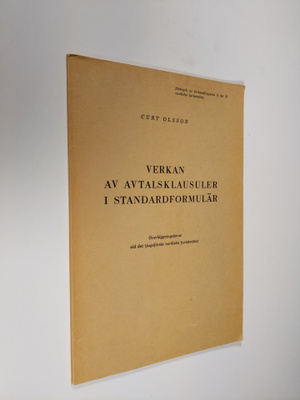 Curt Olsson : Verkan av avtalsklausuler i standardformulä...