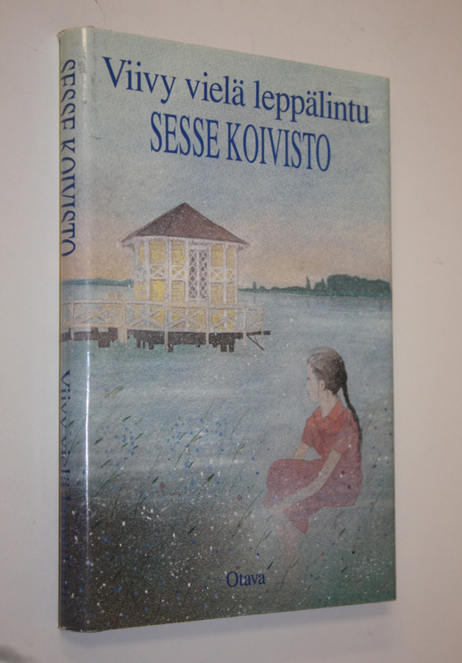 Sesse Koivisto : Viivy vielä leppälintu