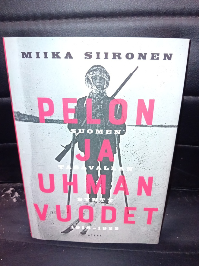 Siironen : Pelon ja uhman vuodet ( SIS POSTIKULU  )