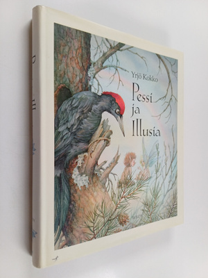 Yrjö Kokko : Pessi ja Illusia : satu