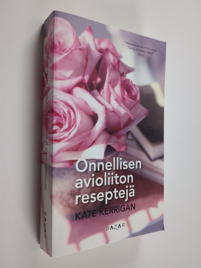 Kate Kerrigan : Onnellisen avioliiton reseptejä