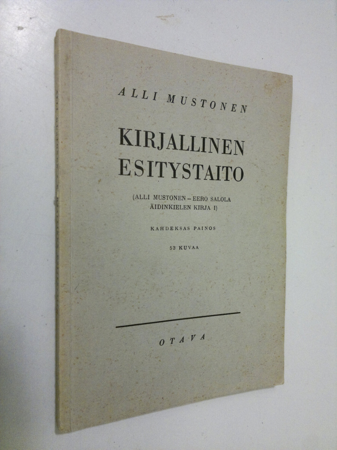 Alli Mustonen : Äidinkielen kirja 1, Kirjallinen esitystaito