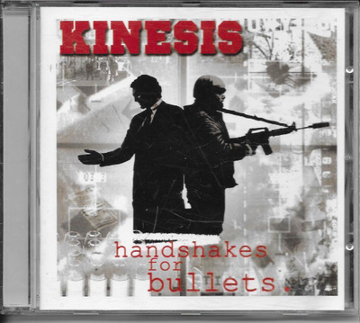 Kinesis: Handshakes For Bullets. cd