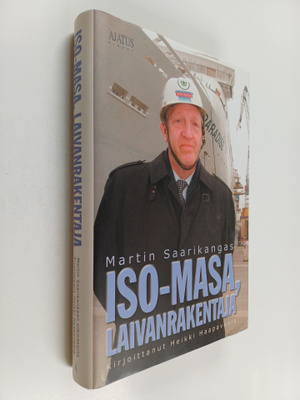 Martin Saarikangas : Iso-Masa, laivanrakentaja