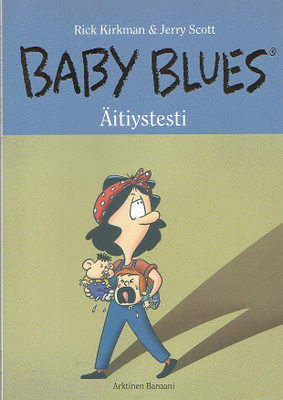 Kirkman: Baby Blues - ÄITIYSTESTI (1p)