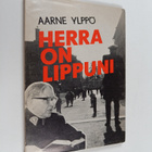 Aarne Ylppö : Herra on lippuni : vankien ystävän vapautta... - pikkukuva 1