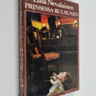 Liisa Nevalainen : Prinsessa Ruusunen : jännitysromaani - pikkukuva 1