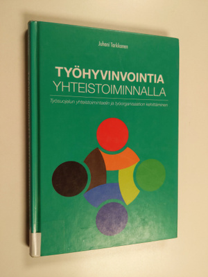 Juhani Tarkkonen : Työhyvinvointia yhteistoiminnalla