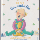 Eve Alho (toim.): Vauvakulta - laulukirja vauvaperheille - pikkukuva 1