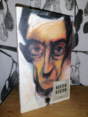 Kari Hotakainen - Buster Keaton - Elämä ja teot - Uusi