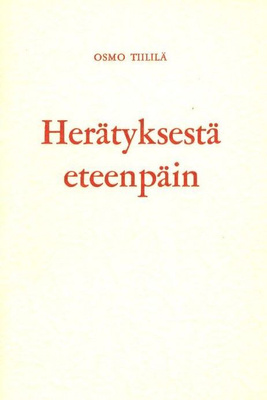 Osmo Tiililä : Herätyksestä eteenpäin