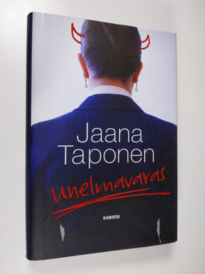 Jaana Taponen : Unelmavaras