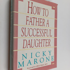 Nicky Marone : How to Father a Successful Daughter - pikkukuva 1