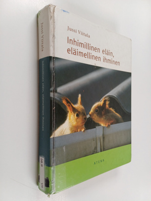 Jussi Viitala : Inhimillinen eläin, eläimellinen ihminen ...
