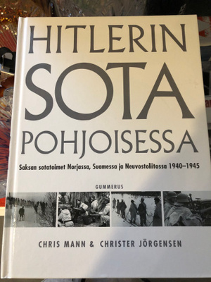 Mann & Jörgensen: Hitlerin sota pohjoisessa. 2009.