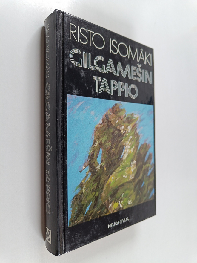 Risto Isomäki : Gilgamesin tappio