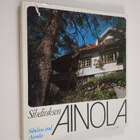 Erkki Salmenhaara : Sibeliuksen Ainola = Sibelius and Ainola - pikkukuva 1