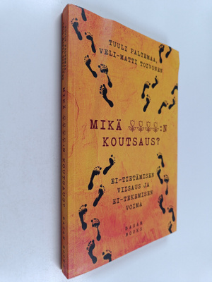 Veli-Matti Toivonen ym. : Mikä X:n koutsaus? : Ei-tietämi...