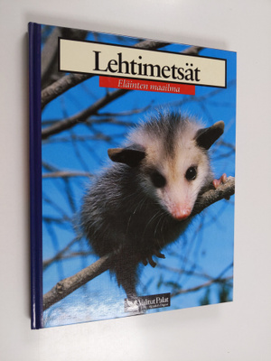 Lehtimetsät : koala, kettu, käki, siili, mäyrä, kuusipeur...