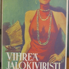 Ottwell Binns: Vihreä jalokiviristi, Tammi 1944. 239 s. - pikkukuva 1