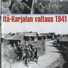Ari Rautala: Itä-Karjalan valtaus 1941 - pikkukuva 1