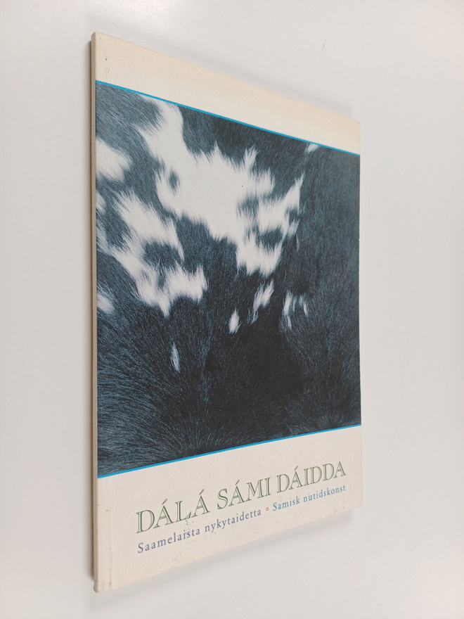 Dala sami daidda : 12.6.-5.9.1993 = Saamelaista nykytaide...