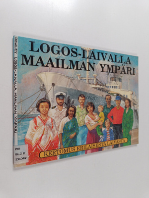 Tim Dowley : Logos-laivalla maailman ympäri : kertomus er...