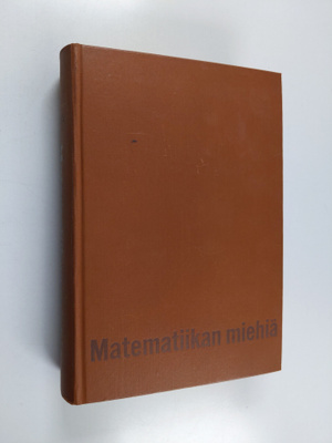 E. T. Bell : Matematiikan miehiä