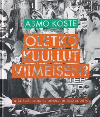 Asmo Koste: Oletko kuullut viimeisen?