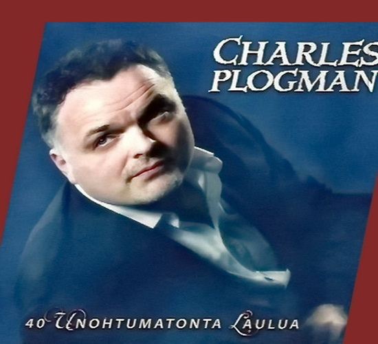 Charles Plogman - 40 Unohtumatonta laulua (Tupla-CD)